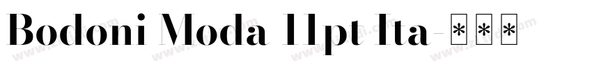 Bodoni Moda 11pt Ita字体转换